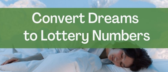 Преобразувайте мечтите в лотарийни числа