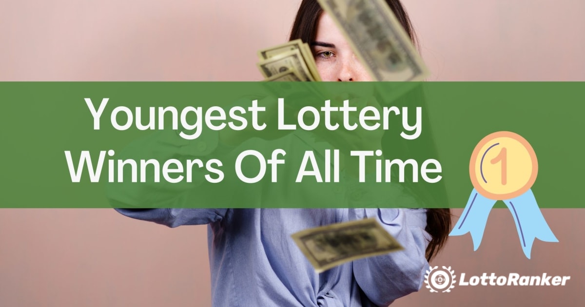 Най-младите печеливши от лотарията за всички времена