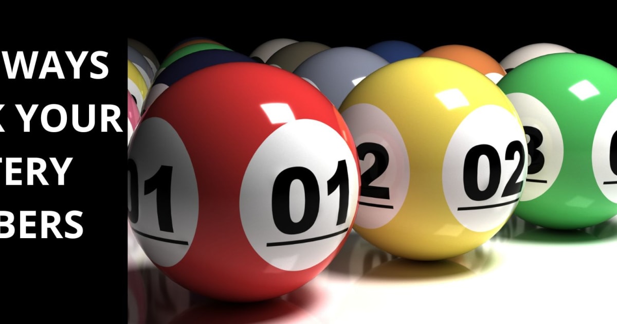 7 най-добри начина да изберете вашите лотарийни числа